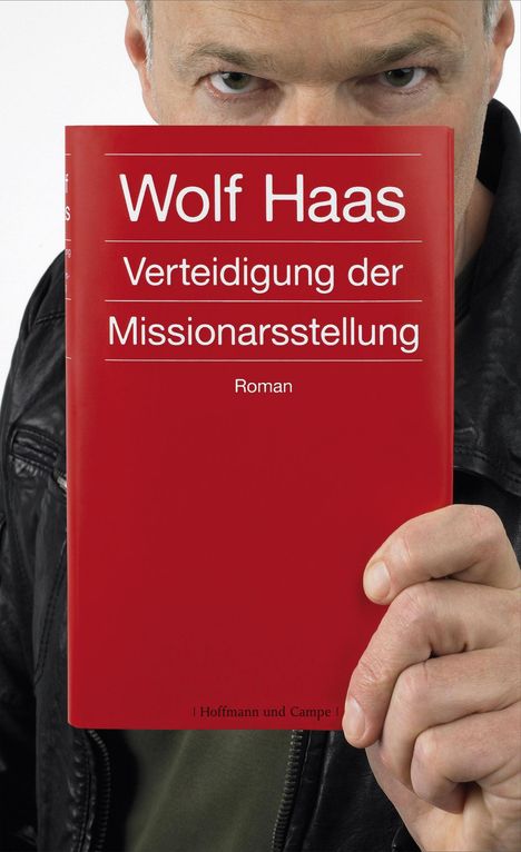 Wolf Haas: Verteidigung der Missionarsstellung, Buch