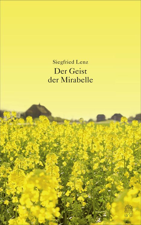 Siegfried Lenz: Der Geist der Mirabelle, Buch