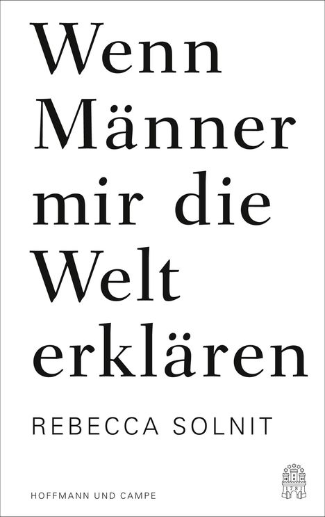 Rebecca Solnit: Solnit, R: Wenn Männer mir die Welt erklären, Buch