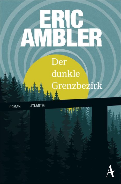 Eric Ambler: Der dunkle Grenzbezirk, Buch
