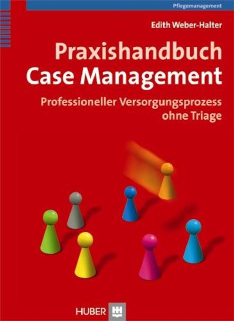 Edith Weber-Halter: Praxishandbuch Case Management, Buch