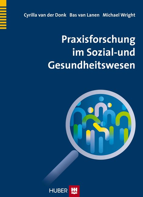 Cyrilla van der Donk: Praxisforschung im Sozial- und Gesundheitswesen, Buch