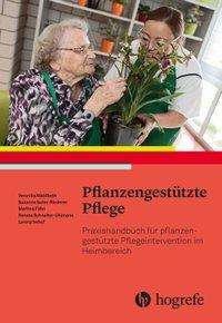 Veronika Waldboth: Pflanzengestützte Pflege, Buch