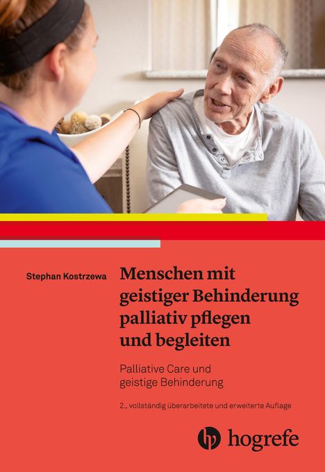Stephan Kostrzewa: Menschen mit geistiger Behinderung palliativ pflegen und begleiten, Buch