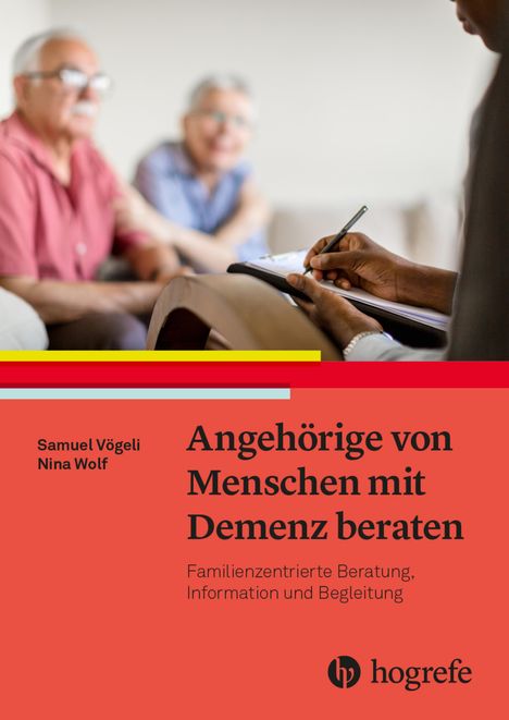 Samuel Vögeli: Angehörige von Menschen mit Demenz beraten, Buch