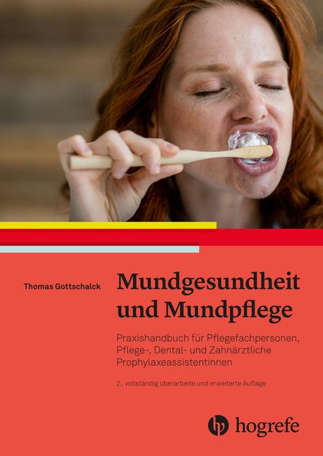 Thomas Gottschalck: Mundgesundheit und Mundpflege, Buch