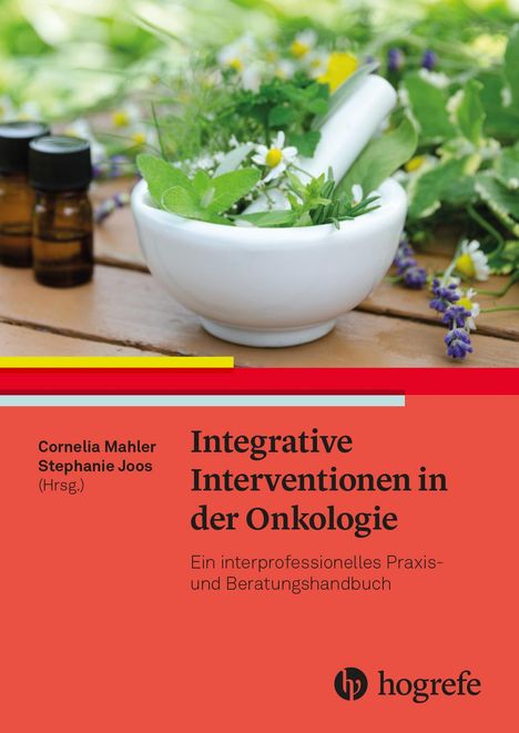 Cornelia Mahler: Integrative Interventionen in der Onkologie, Buch