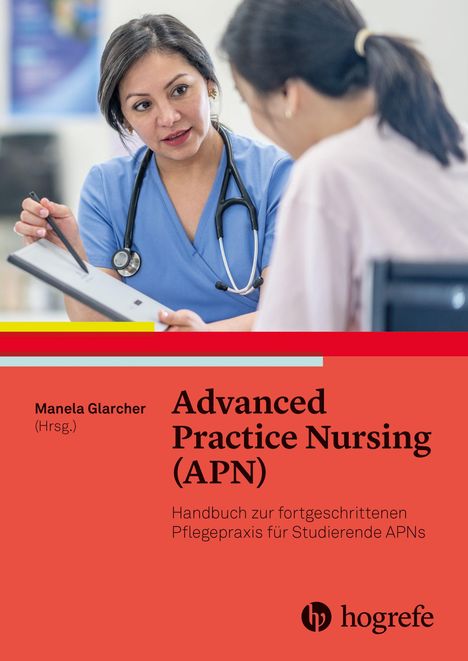 Text: "Advanced Practice Nursing (APN) Handbuch zur fortgeschrittenen Pflegepraxis für Studierende APNs."  
Eine Krankenschwester zeigt einer anderen etwas auf einem Klemmbrett.