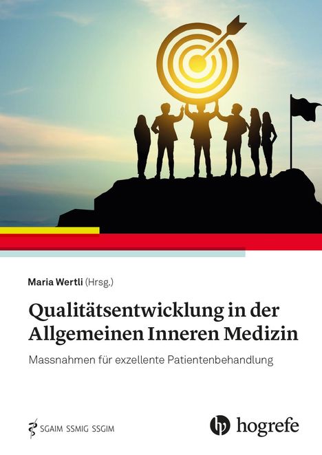 Maria Wertli: Qualitätsentwicklung in der Allgemeinen Inneren Medizin, Buch