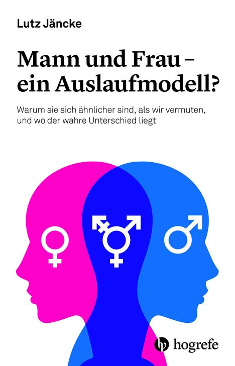 Lutz Jäncke: Mann und Frau - ein Auslaufmodell?, Buch
