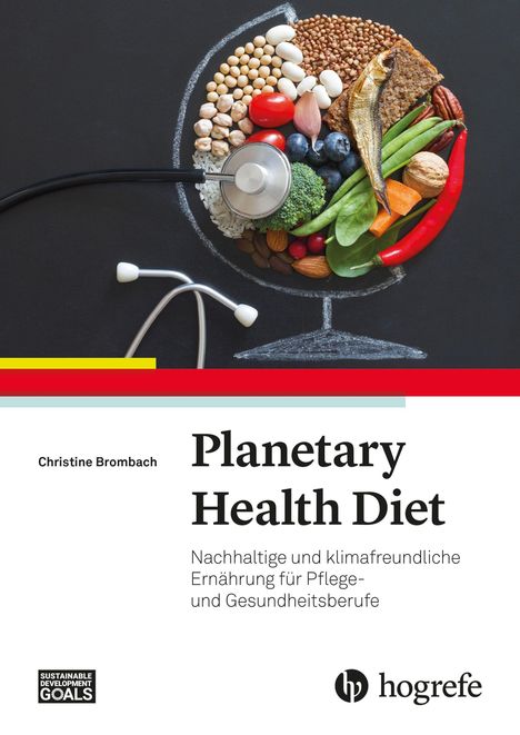"Planetary Health Diet; Nachhaltige und klimafreundliche Ernährung" – Titel und Zutaten in einem gezeichneten Teller mit Stethoskop.
