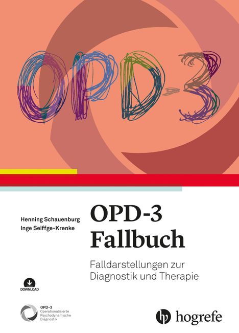 OPD-3 Fallbuch: Falldarstellungen zur Diagnostik und Therapie. Autoren: Henning Schauenburg, Inge Seiffge-Krenke. Logo unten.
