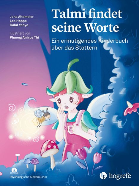 Der Titel ist "Talmi findet seine Worte". Ein Kind mit Zipfelmütze, rosa Haaren, umgeben von bunten Pilzen und einer leuchtenden Biene.