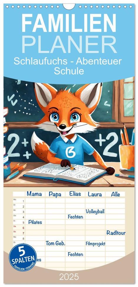 Sell Pixs:Sell: Familienplaner 2025 - Schlaufuchs - Abenteuer Schule mit 5 Spalten (Wandkalender, 21 x 45 cm) CALVENDO, Kalender