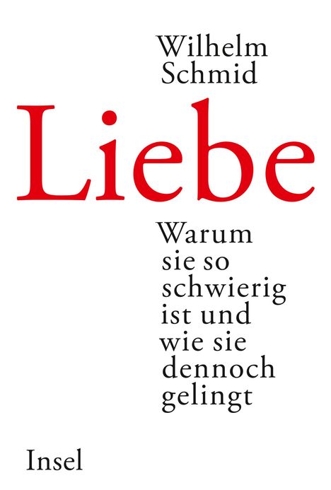 Wilhelm Schmid: Liebe, Buch