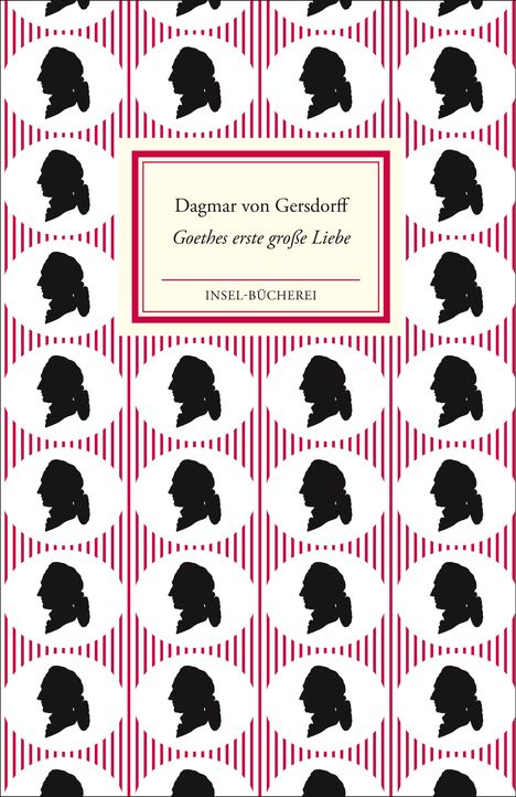 Dagmar von Gersdorff: Goethes erste große Liebe Lili Schönemann, Buch