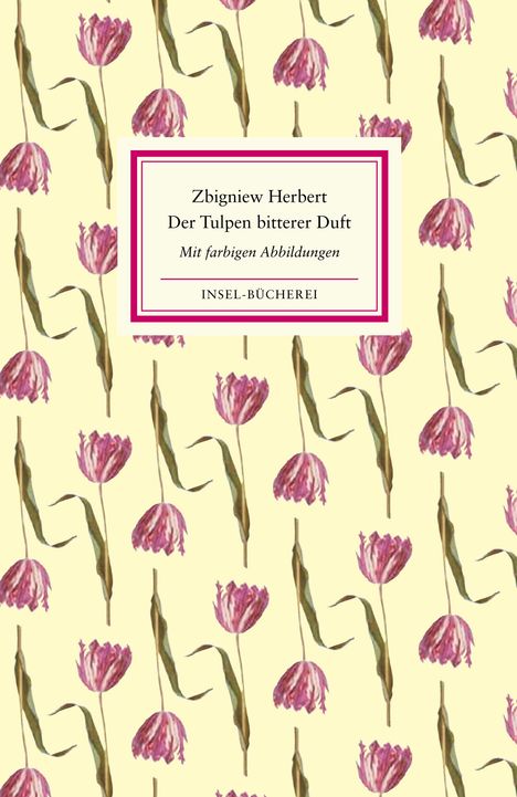 Zbigniew Herbert: Herbert, Z: Tulpen bitterer Duft, Buch