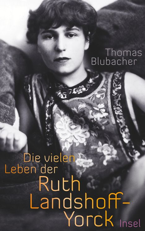 Thomas Blubacher: Die vielen Leben der Ruth Landshoff-Yorck, Buch