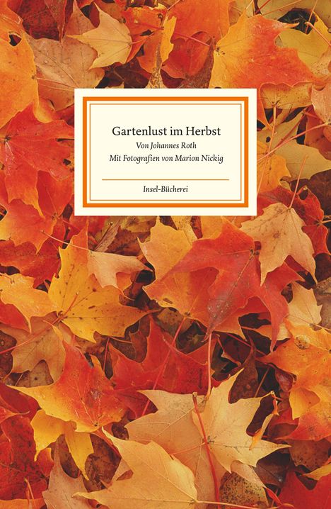 Johannes Roth: Gartenlust im Herbst, Buch