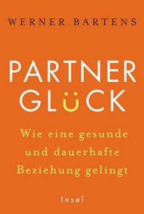 Werner Bartens: Partnerglück - wie eine gesunde und dauerhafte Beziehung gelingt, Buch
