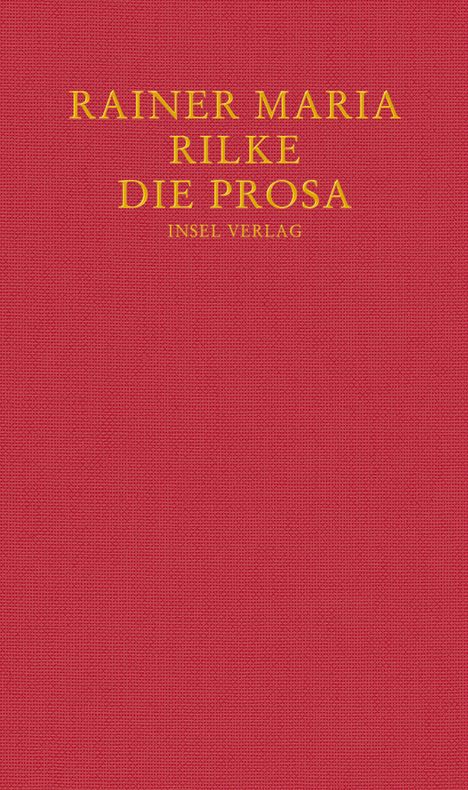 Rainer Maria Rilke: Die Prosa, Buch