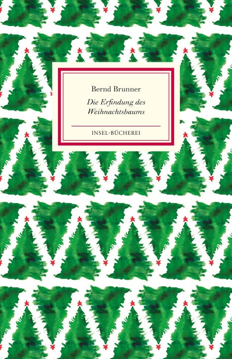 Bernd Brunner: Die Erfindung des Weihnachtsbaums, Buch