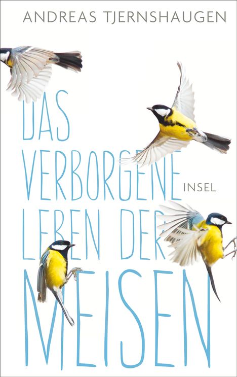 Andreas Tjernshaugen: Das verborgene Leben der Meisen, Buch