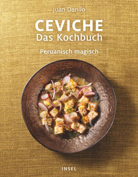Juan Danilo: Ceviche. Das Kochbuch, Buch