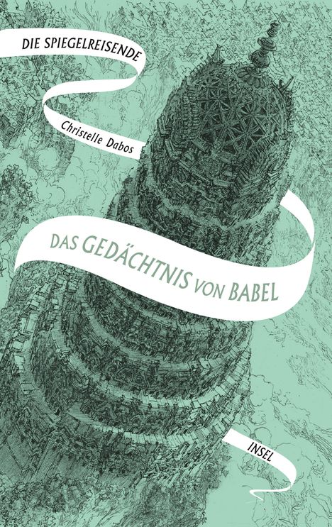 Christelle Dabos: Die Spiegelreisende Band 3 - Das Gedächtnis von Babel, Buch