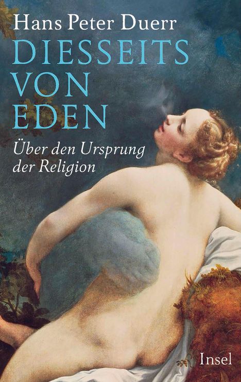 Hans Peter Duerr: Diesseits von Eden, Buch
