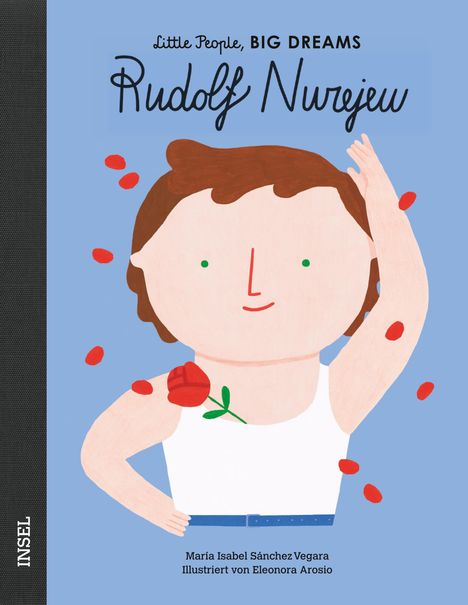 María Isabel Sánchez Vegara: Little People, Big Dreams: Rudolf Nurejew, Buch