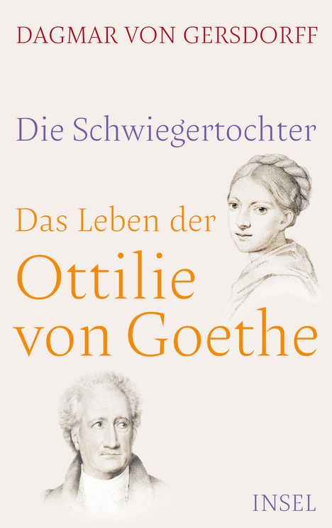 Dagmar Von Gersdorff: Die Schwiegertochter. Das Leben der Ottilie von Goethe, Buch