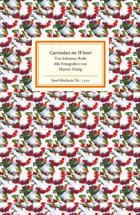 Johannes Roth: Gartenlust im Winter, Buch