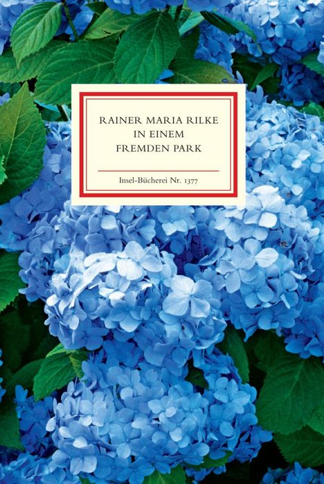 Rainer Maria Rilke: In einem fremden Park, Buch