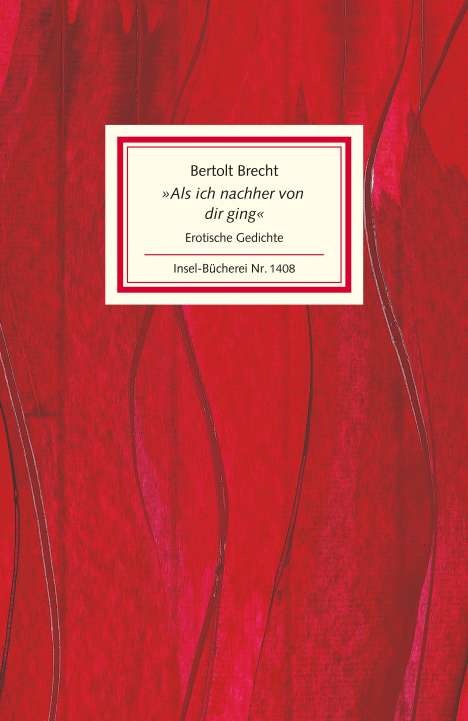 Bertolt Brecht: »Als ich nachher von dir ging«, Buch