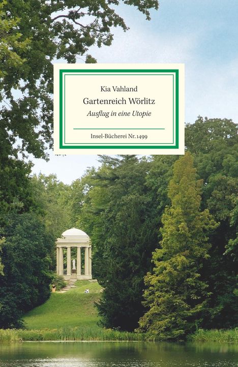 Kia Vahland: Gartenreich Wörlitz, Buch