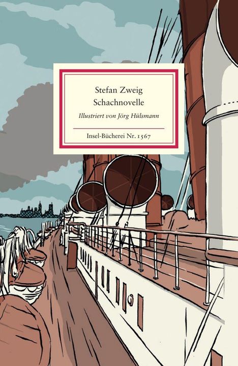 Stefan Zweig, Schachnovelle, illustriert von Jörg Hülsmann. Illustration eines Schiffdecks mit Rettungsbooten und Schornsteinen.