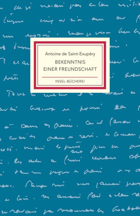 Antoine de Saint-Exupéry: Bekenntnis einer Freundschaft, Buch