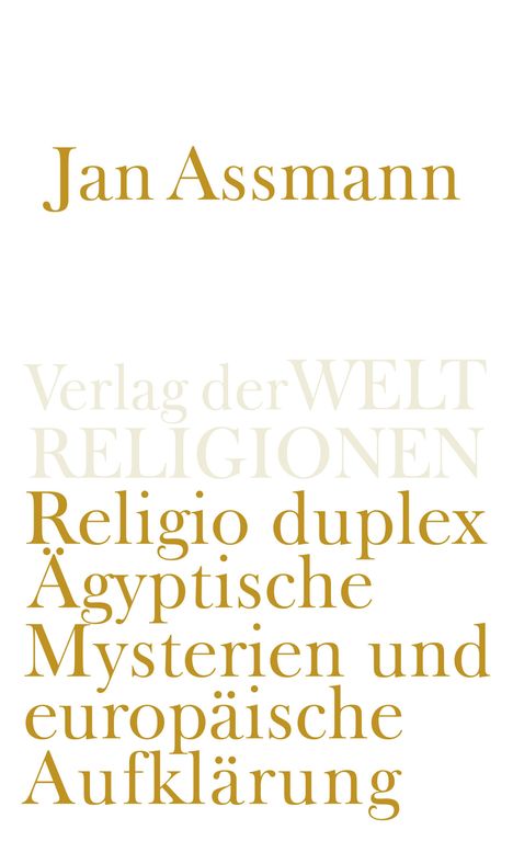 Jan Assmann: Religio duplex, Buch