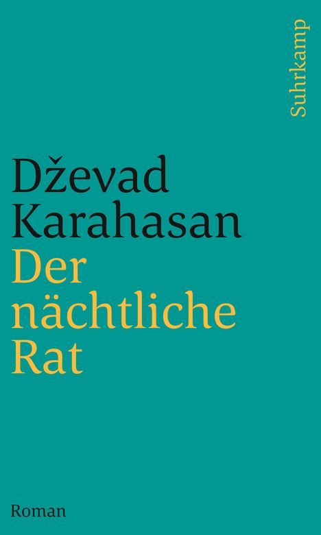 Dzevad Karahasan: Der nächtliche Rat, Buch