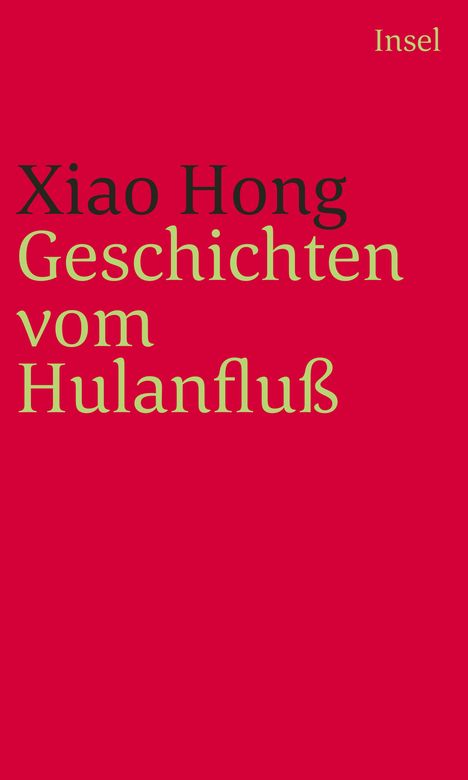 Hong Xiao: Geschichten vom Hulan Fluß, Buch