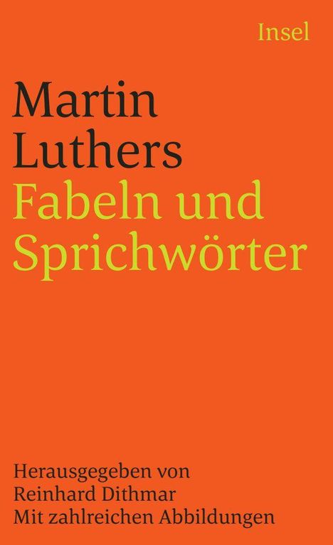 "Martin Luthers Fabeln und Sprichwörter" von Reinhard Dithmar. Leuchtend orangefarbener Hintergrund, Insel-Logo.