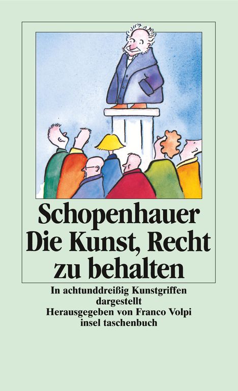 Arthur Schopenhauer: Die Kunst, Recht zu behalten, Buch