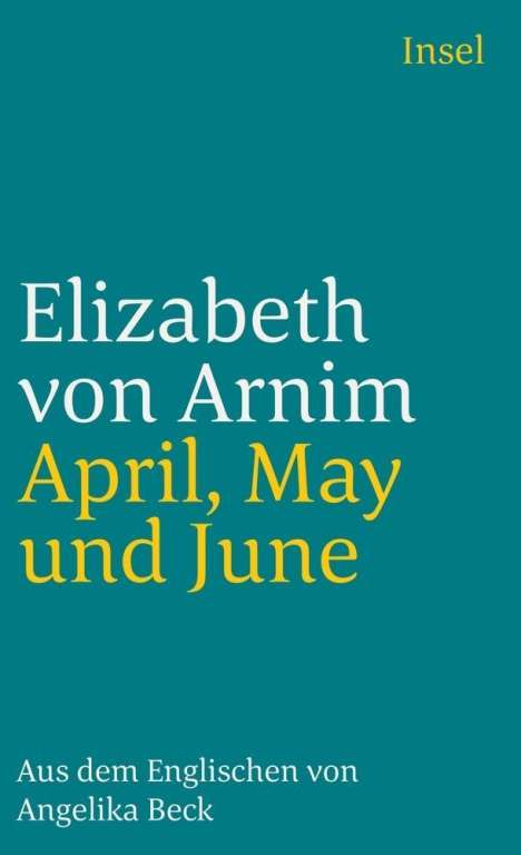 Elizabeth von Arnim: April, May und June, Buch