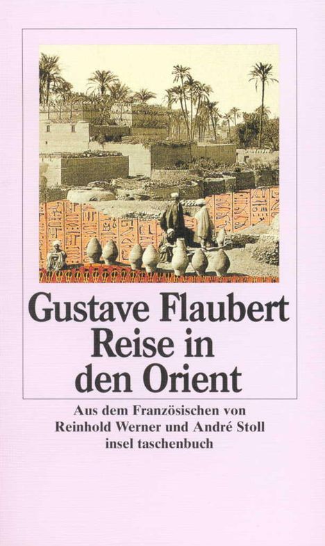 Gustave Flaubert: Reise in den Orient, Buch