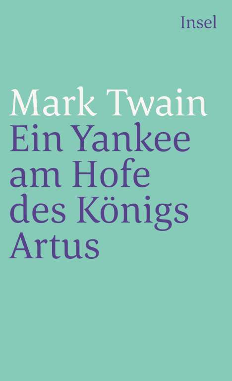 Mark Twain: Ein Yankee am Hofe des Königs Artus, Buch