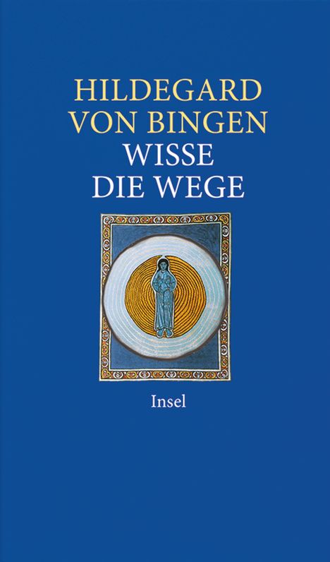 Hildegard Von Bingen: Wisse die Wege, Buch
