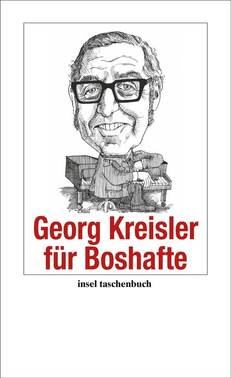 Georg Kreisler (1922-2011): Georg Kreisler für Boshafte, Buch