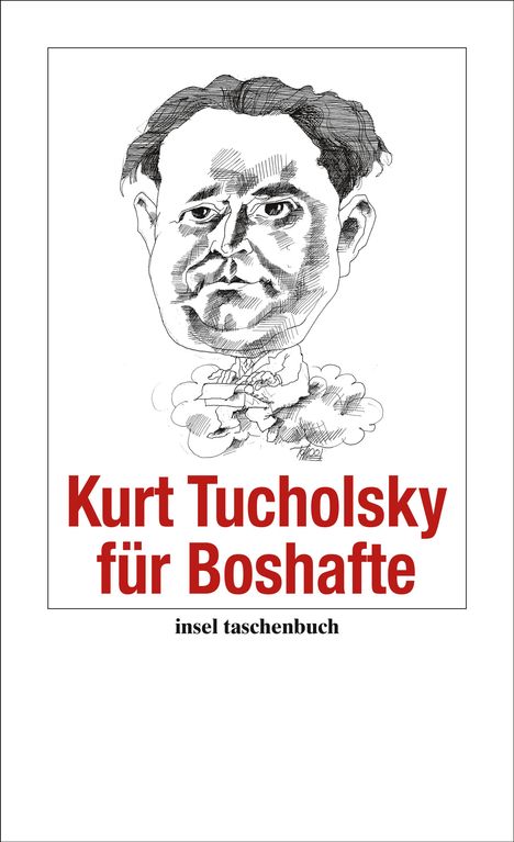 Kurt Tucholsky: Kurt Tucholsky für Boshafte, Buch