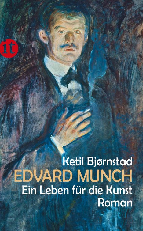 Ketil Bjørnstad (geb. 1952): Edvard Munch. Ein Leben für die Kunst, Buch